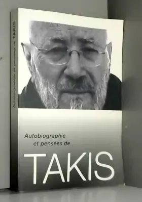 Couverture du produit · Autobiographie et pensées de Takis