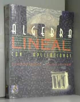 Couverture du produit · Algebra lineal con aplicaciones/ Linear Algebra With Applications