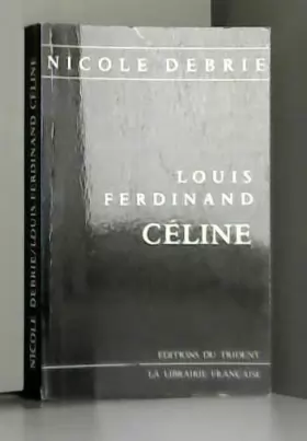 Couverture du produit · Louis-Ferdinand Céline - Préface de Marcel Aymé