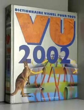 Couverture du produit · Vu 2002 : Dictionnaire visuel pour tous