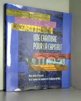 Couverture du produit · Deux Siècles d'entreprise : L'Histoire de la Chambre de commerce de Paris