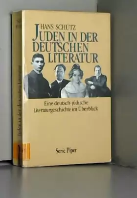 Couverture du produit · Juden in der deutschen Literatur: Eine deutsch-jüdische Literaturgeschichte im Überblick (Serie Piper)