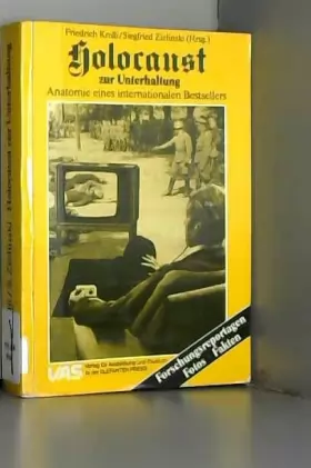 Couverture du produit · Holocaust zur Unterhaltung: Anatomie eines internationalen Bestsellers : Fakten, Fotos, Forschungsreportagen (VAS)