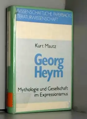 Couverture du produit · Georg Heym : Mythologie u. Gesellschaft im Expressionismus.