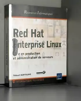 Couverture du produit · Red Hat Enterprise Linux - Mise en production et administration de serveurs