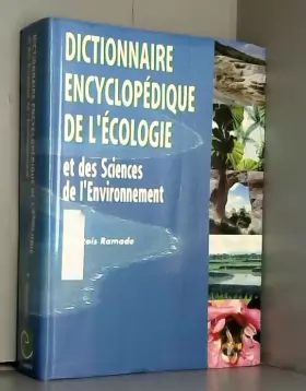 Couverture du produit · Dictionnaire encyclopédique de l'écologie et des sciences de l'environnement