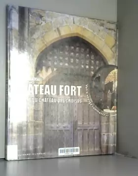 Couverture du produit · Château fort : Le siège du château des croisés
