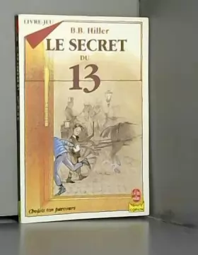 Couverture du produit · Le secret du 13 / livre-jeu