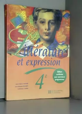 Couverture du produit · Littérature et expression 4e, livre de l'élève, édition 1998