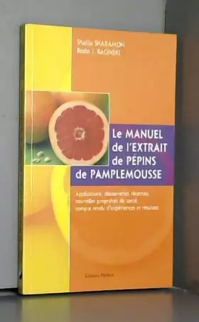 Couverture du produit · Le manuel de l'extrait de pépins de pamplemousse