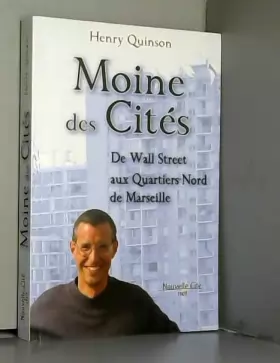 Couverture du produit · Moine des Cités : De Wall Street aux Quartiers-Nord de Marseille