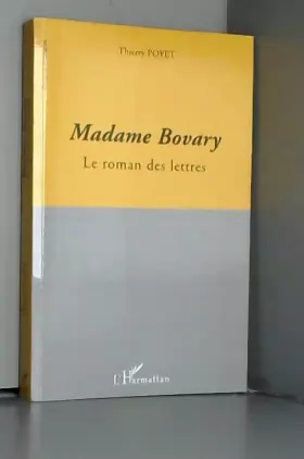 Couverture du produit · Madame Bovary, le roman des lettres