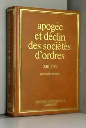 Couverture du produit · Apogée et déclin des sociétés d'ordre 1610-1787 Tome IX