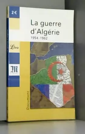 Couverture du produit · La Guerre d'Algérie, 1954-1962
