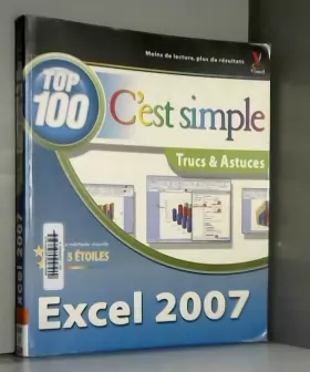 Couverture du produit · EXCEL 2007 TOP 100 SIMPLE TRUC