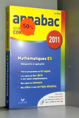 Couverture du produit · Annabac 2011 Mathématiques ES Obligatoire et Spécialité sujets et corrigés