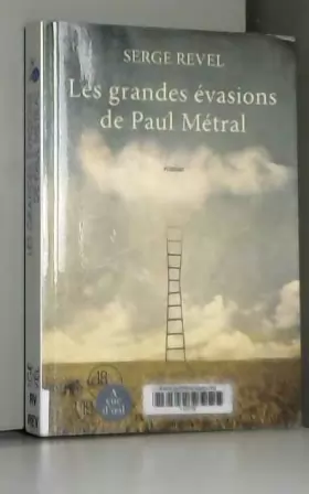 Couverture du produit · Les grandes évasions de Paul Métral