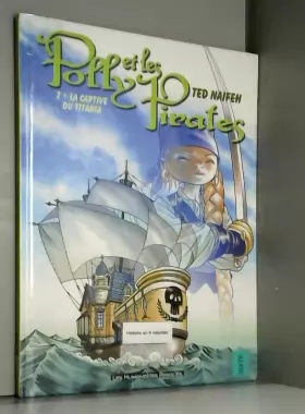 Couverture du produit · Polly et les Pirates, Tome 2 : La captive du Titania