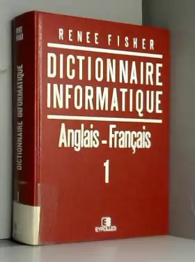 Couverture du produit · Dictionnaire informatique : Anglais-français