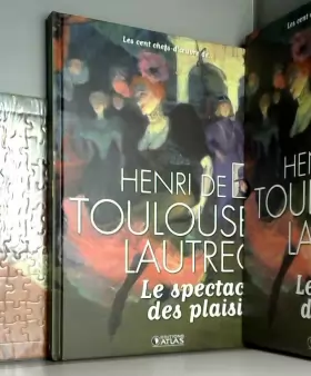 Couverture du produit · Les cent chefs-d'oeuvre de ... Toulouse Lautrec Le spectacle des plaisirs + Puzzle
