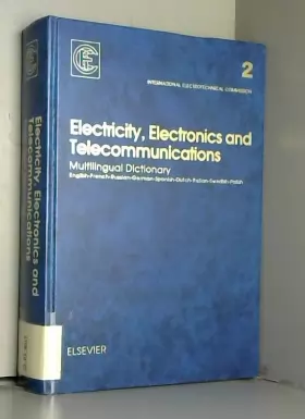 Couverture du produit · Electricity, Electronics and Telecommunications: Multilingual Dictionary : English-French-Russian-German-Spanish-Dutch-Italian-