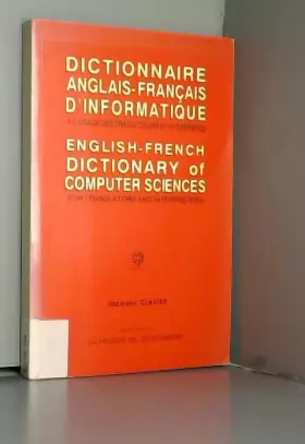 Couverture du produit · Dictionnaire anglais-français d'informatique à l'usage des traducteurs et interprètes