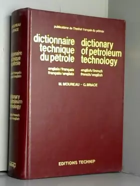 Couverture du produit · Dictionnaire technique du petrole Dictionary of petroleum technology