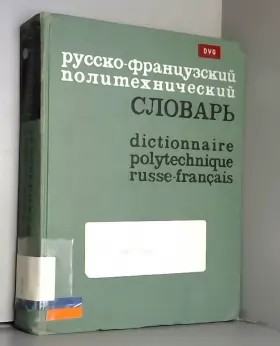 Couverture du produit · Dictionnaire polytechnique russe français
