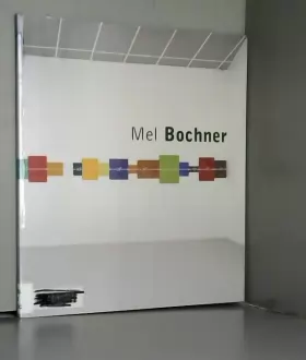 Couverture du produit · Mel Bochner: Measurements : Works from th 1960's-1990's