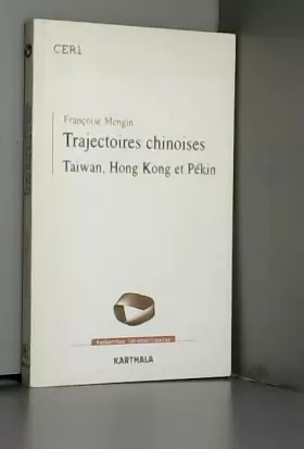Couverture du produit · Trajectoires chinoises : Taiwan, Hong Kong et Pékin