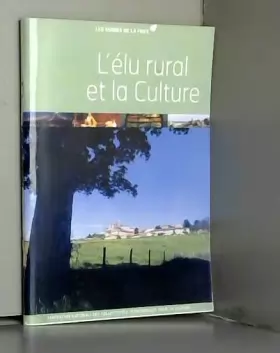 Couverture du produit · L'élu rural et la culture