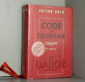 Couverture du produit · Code du tourisme 2010, commenté: Codes Dalloz Professionnels