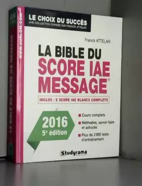 Couverture du produit · La bible du score IAE Message : Admissions 2016