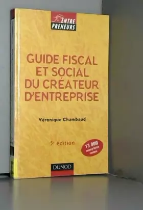 Couverture du produit · Guide fiscal et social du créateur d'entreprise - 5ème édition