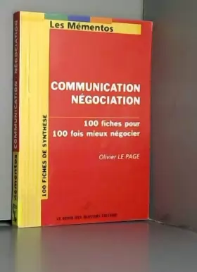 Couverture du produit · Communication Négociation: 100 fiches pour 100 fois mieux négocier