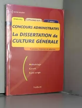 Couverture du produit · La Dissertation de culture générale, catégoires B et A
