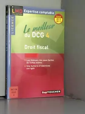 Couverture du produit · Le meilleur du DCG 4 Droit fiscal Edition 2012-2013