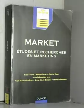 Couverture du produit · Market : Etudes et recherches en marketing, fondements, méthodes