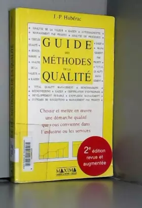 Couverture du produit · Guide des méthodes de la qualité : Choisir et mettre en oeuvre une démarche qualité