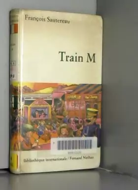 Couverture du produit · Train M (Bibliothèque internationale)