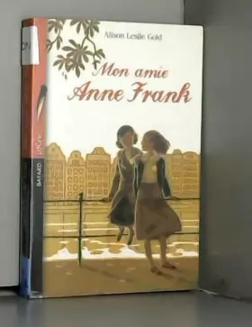 Couverture du produit · Mon amie Anne Frank