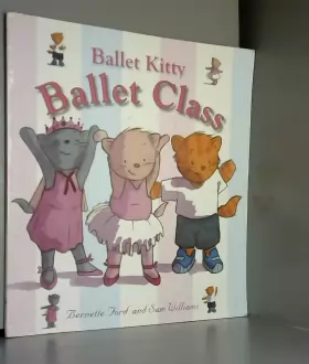 Couverture du produit · Ballet Kitty: Ballet Class