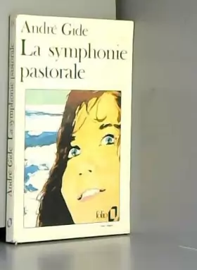Couverture du produit · André Gide. La Symphonie pastorale