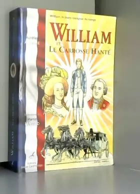 Couverture du produit · William, le jeune voyageur du temps, Tome 4 : William et le Carosse Hanté