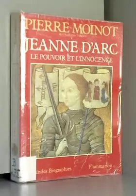 Couverture du produit · Jeanne d'Arc, le pouvoir et l'innocence