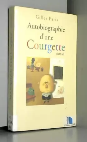 Couverture du produit · Autobiographie d'une Courgette