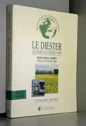Couverture du produit · Le diester: Les enjeux du diesel vert, un avenir pour l'agriculture