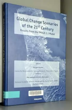 Couverture du produit · Global Change Scenarios of the 21st Century: Results from the Image 2.1 Model