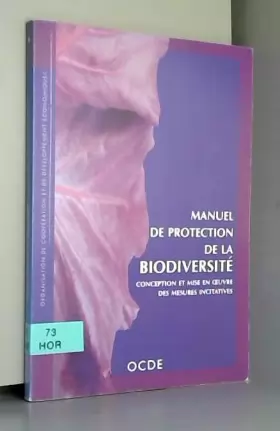 Couverture du produit · Manuel de protection de la biodiversité. Conception & mise en oeuvre des mesures incitatives