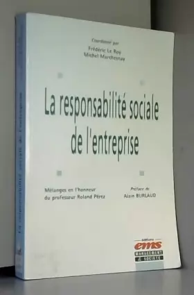 Couverture du produit · La responsabilité sociale de l'entreprise : Mélanges en l'honneur du professeur Roland Pérez